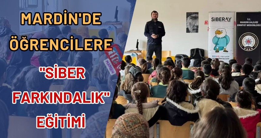Mardin'de öğrencilere "siber farkındalık" eğitimi