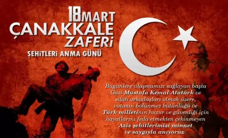 18 Mart Çanakkale Zaferi ve Şehitleri Anma Günü anlam ve önemi