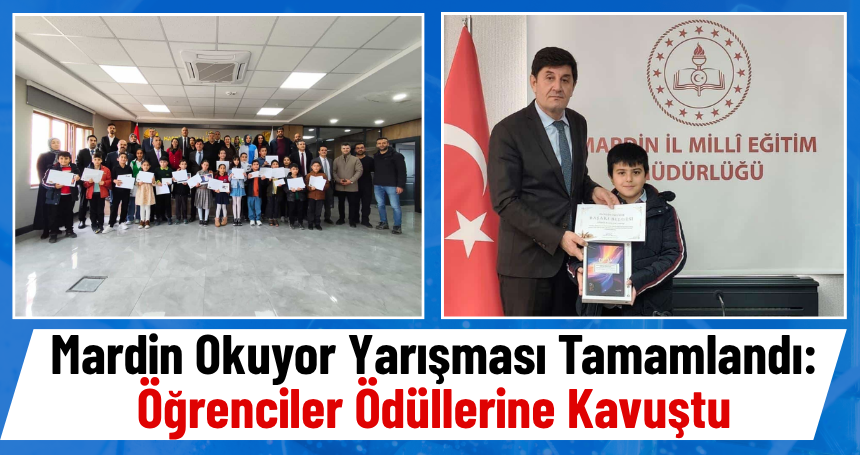 Mardin Okuyor Yarışması Tamamlandı: Öğrenciler Ödüllerine Kavuştu