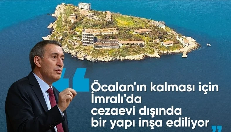 Tuncer Bakırhan: Öcalan için İmralı’da yeni bir yer inşa ediliyor