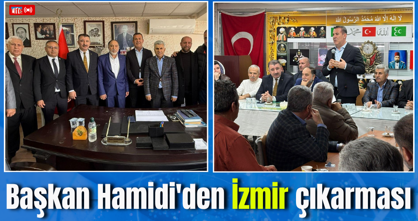 Başkan Hamidi'den İzmir çıkarması