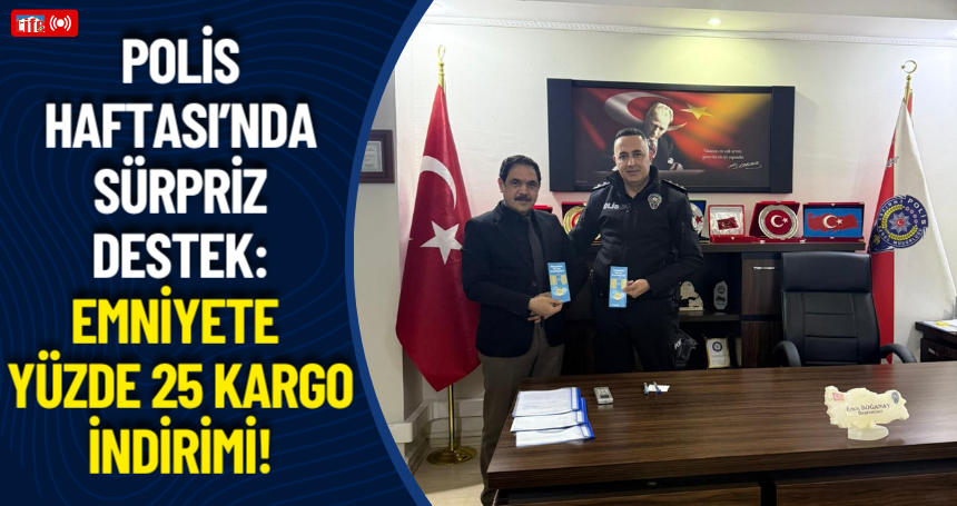 Polis Haftası’nda Sürpriz Destek: Emniyete yüzde 25 Kargo İndirimi!