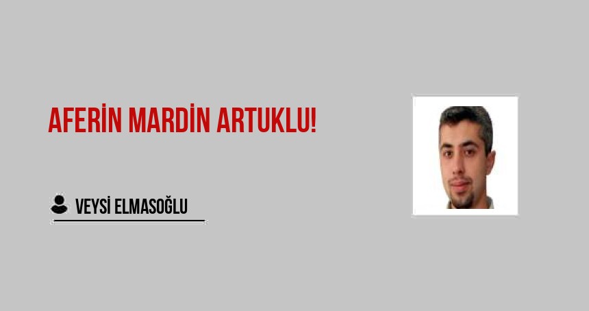 Aferin Mardin Artuklu!