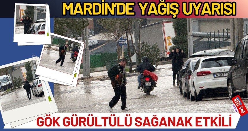 Mardin’de Gök Gürültülü Sağanak Etkili Oluyor