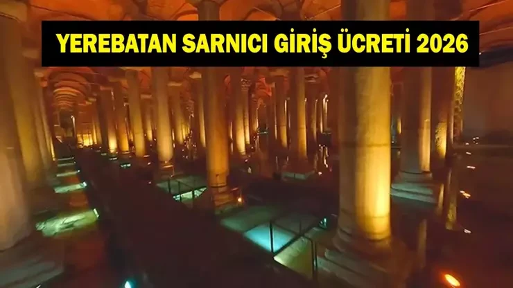 Yerebatan Sarnıcı giriş ücreti ne kadar? Yerebatan Sarnıcı giriş ücreti 1 TL mi oldu?