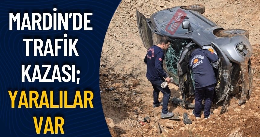 Mardin’de trafik kazası; yaralılar var