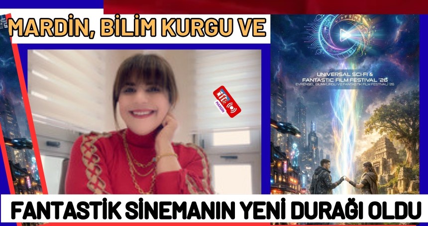 Mardin, Bilim Kurgu ve Fantastik Sinemanın Yeni Durağı Oldu