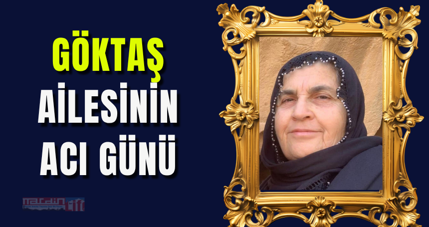 Göktaş Ailesinin acı günü