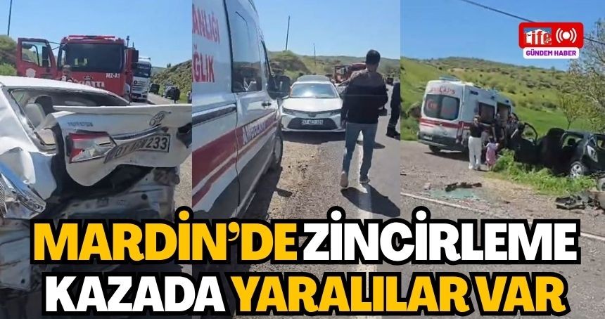 Mardin’de zincirleme kazada yaralılar var