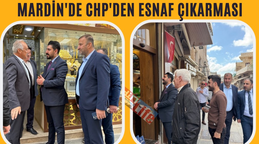 Mardin'de CHP'den Esnaf Çıkarması