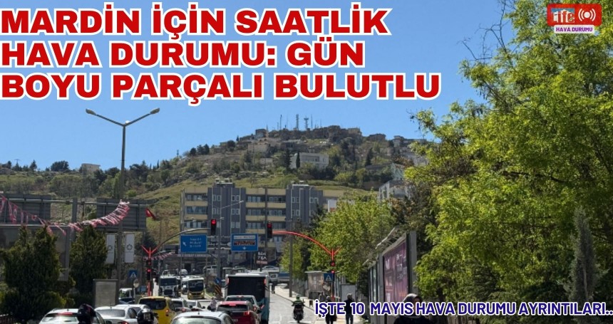 Mardin İçin Saatlik Hava Durumu: Gün Boyu Parçalı Bulutlu