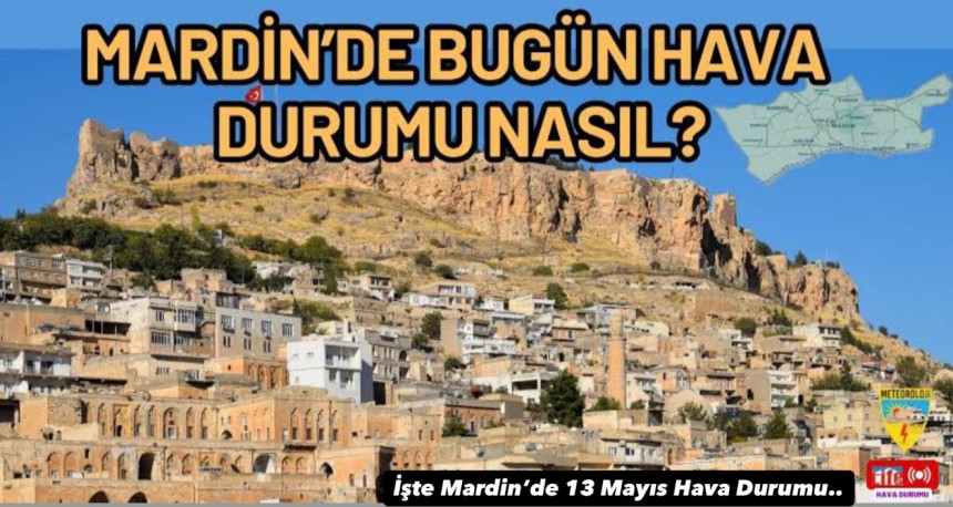 Meteoroloji’den Mardin İçin Güncel Hava Tahmini