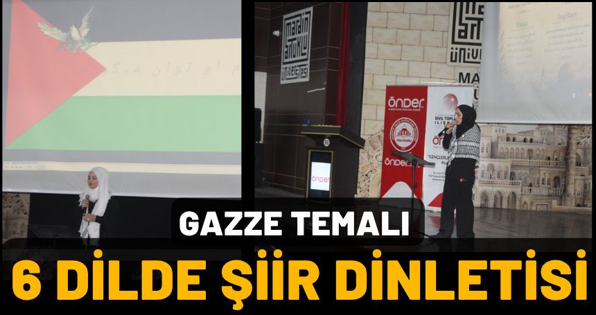 Gazze Temalı 6 Dilde Şiir Dinletisi düzenlendi