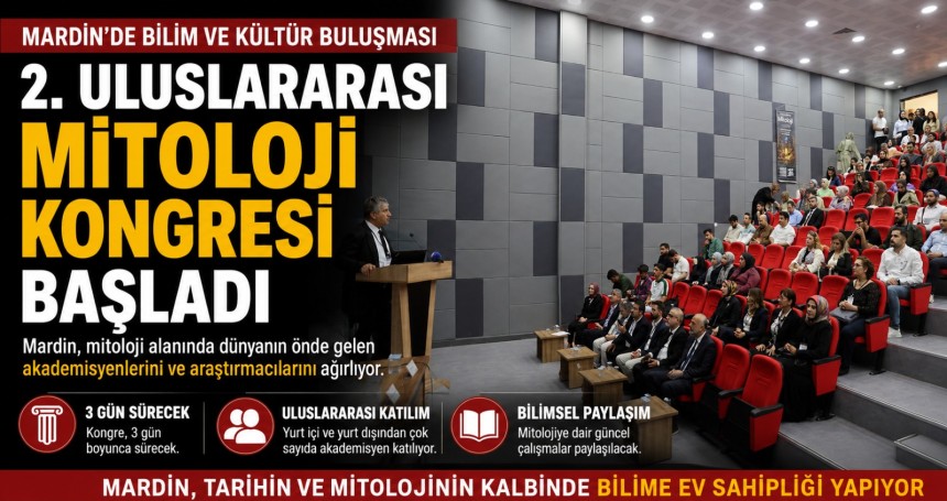 Mardin'de "2. Uluslararası Mitoloji Kongresi" başladı