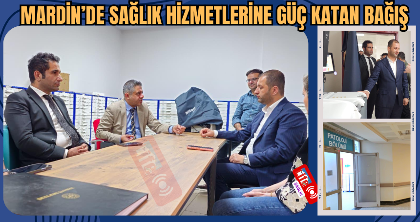 Mardin’de Sağlığa Anlamlı Bağış: Patoloji Laboratuvarına Yeni Cihazlar