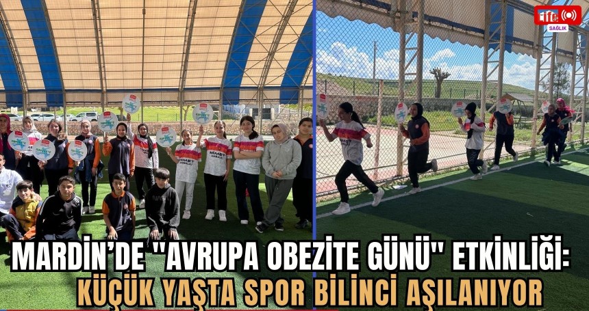Mardin’de Avrupa Obezite Günü: Sağlıklı Yaşam Çağrısı