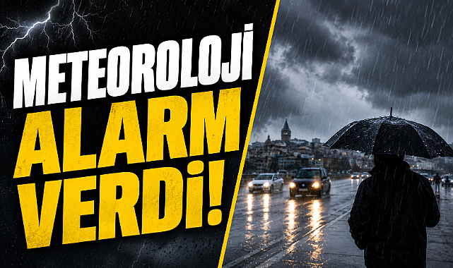 Meteoroloji'den 57 il için sağanak yağış uyarısı!