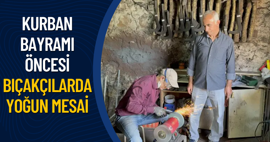 Kurban Bayramı öncesi bıçakçılarda yoğun mesai