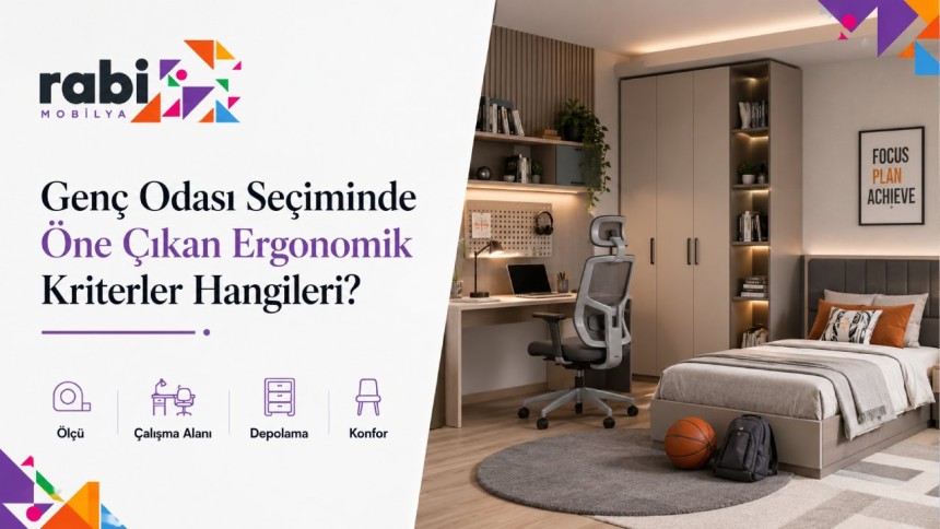 Genç Odası Seçiminde Öne Çıkan Ergonomik Kriterler Hangileri?