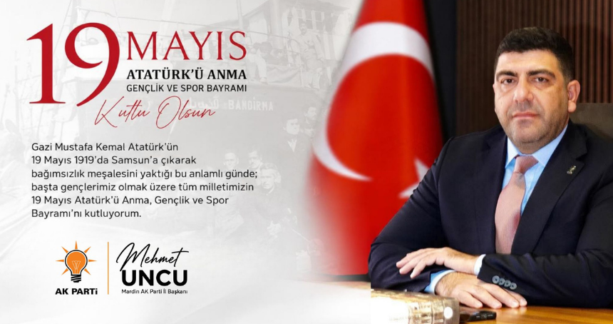 Başkan Uncu'dan 19 Mayıs mesajı