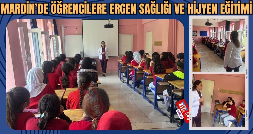 Mardin’de Öğrencilere Ergen Sağlığı ve Hijyen Eğitimi