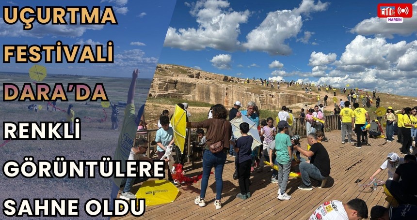 Uçurtma Festivali Dara’da Renkli Görüntülere Sahne Oldu