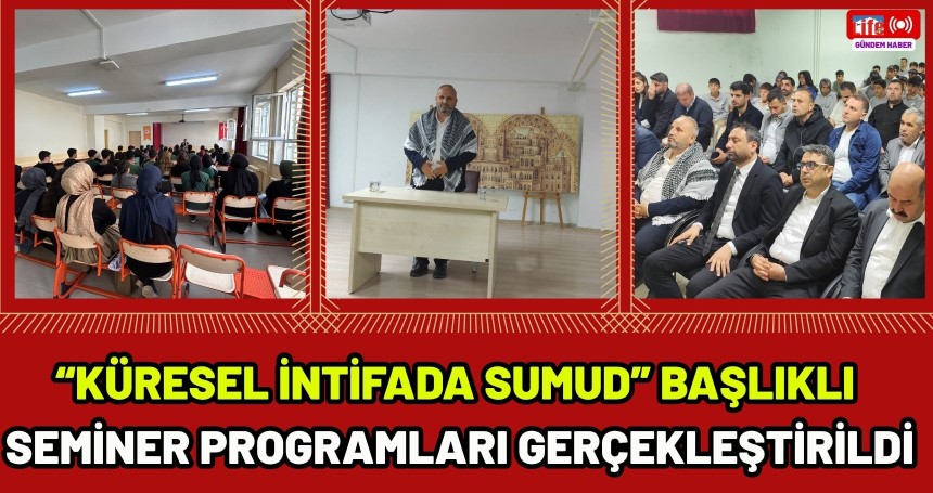 “Küresel İntifada Sumud” başlıklı seminer programları gerçekleştirildi