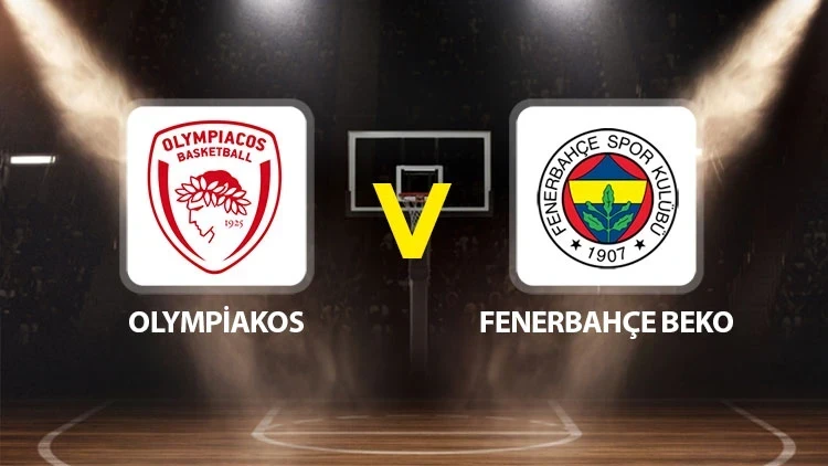 Fenerbahçe Beko- Olympiakos maçı ne zaman, saat kaçta? Şifresiz mi?