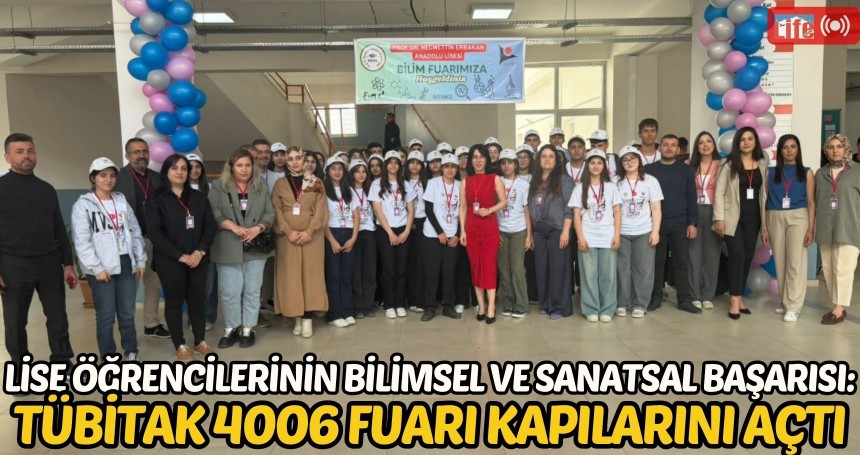 Lise Öğrencilerinin Bilimsel ve Sanatsal Başarısı: TÜBİTAK 4006 Fuarı Kapılarını Açtı