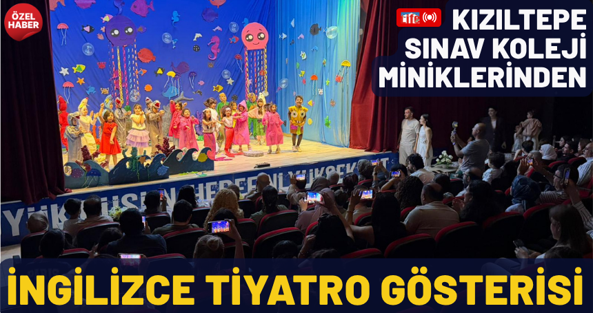 Kızıltepe Sınav Koleji minikleri İngilizce Tiyatro gösterisi düzenledi