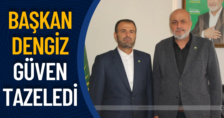 Başkan Dengiz güven tazeledi