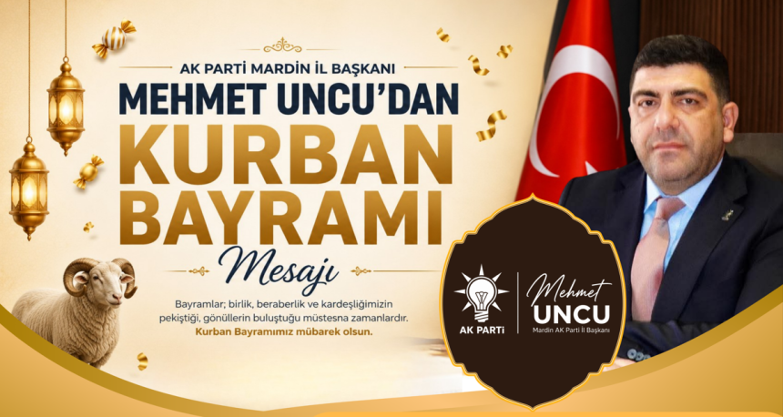 Mehmet Uncu'dan bayram tebriki