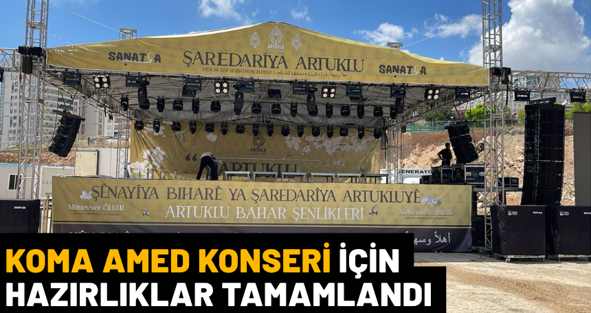 Koma Amed konseri için hazırlıklar tamamlandı