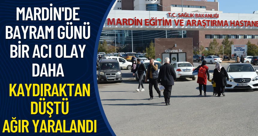 Mardin'de bayram günü bir acı olay daha! Kaydıraktan düşen 8 yaşındaki çocuk ağır yaralandı