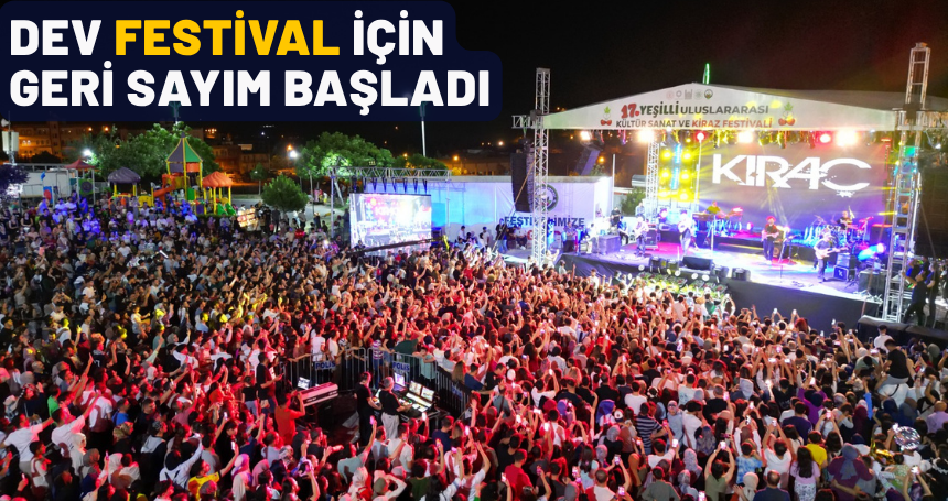 Dev festival için geri sayım başladı