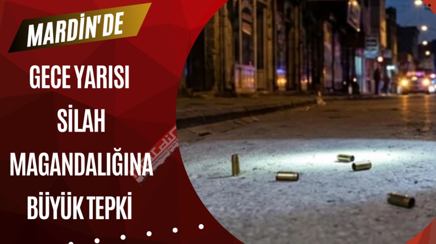 Kızıltepe'de Gece Yarısı Silah Sesleri Tepki Çekiyor