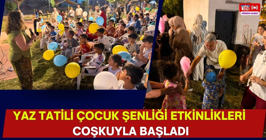 Yaz Tatili Çocuk Şenliği Etkinlikleri coşkuyla başladı