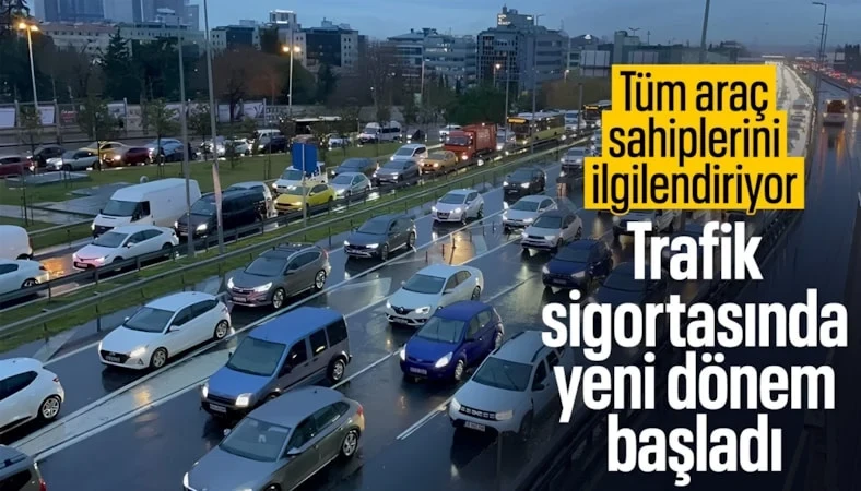 Trafik sigortasında yeni dönem: Kurallar değişti