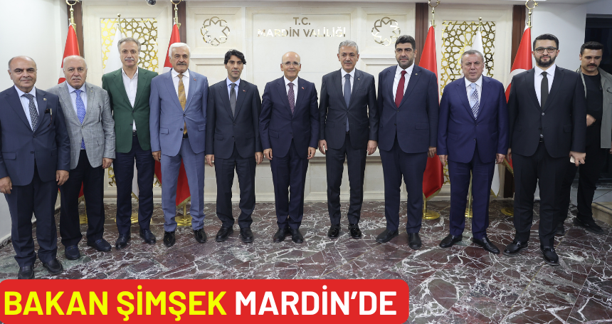 Hazine ve Maliye Bakanı Şimşek, Mardin'de ziyaretlerde bulundu