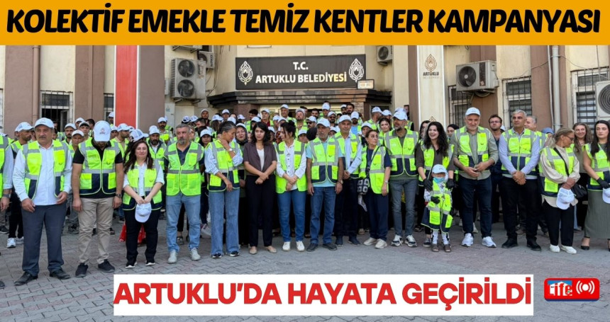 Kolektif Emekle Temiz Kentler Kampanyası Artuklu’da Hayata Geçirildi