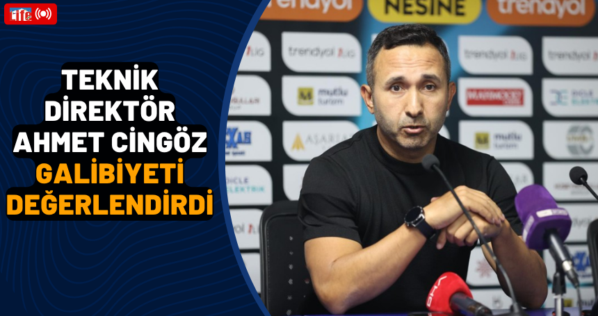 Teknik Direktör Ahmet Cingöz galibiyeti değerlendirdi