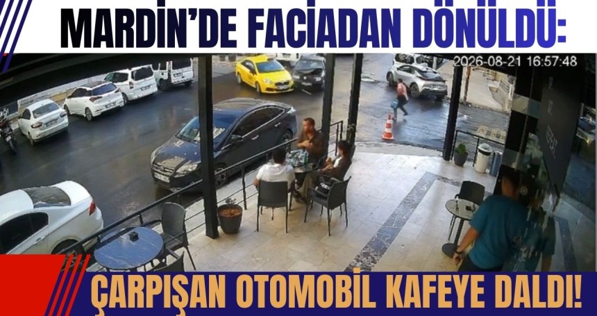 Mardin’de Faciadan Dönüldü: Çarpışan Otomobil Kafeye Daldı!