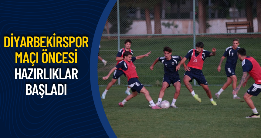 Diyarbekirspor Maçı Öncesi Hazırlıklar Başladı