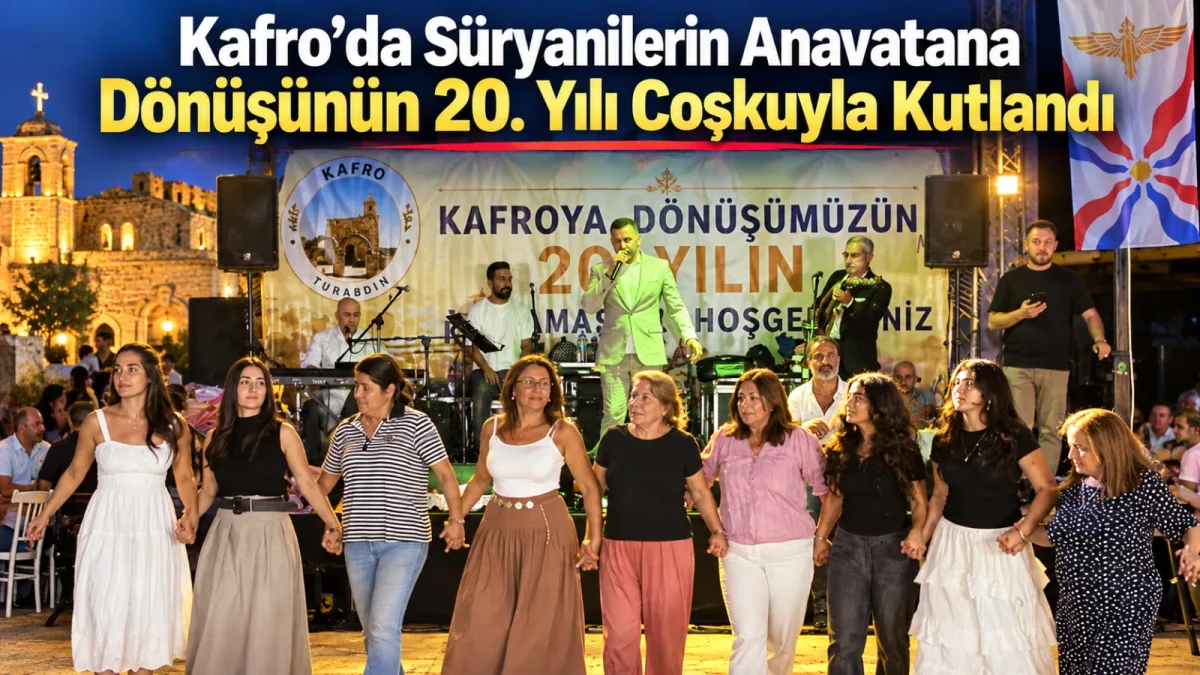 Kafro’da Süryanilerin Anavatana Dönüşünün 20. Yılı Coşkuyla Kutlandı