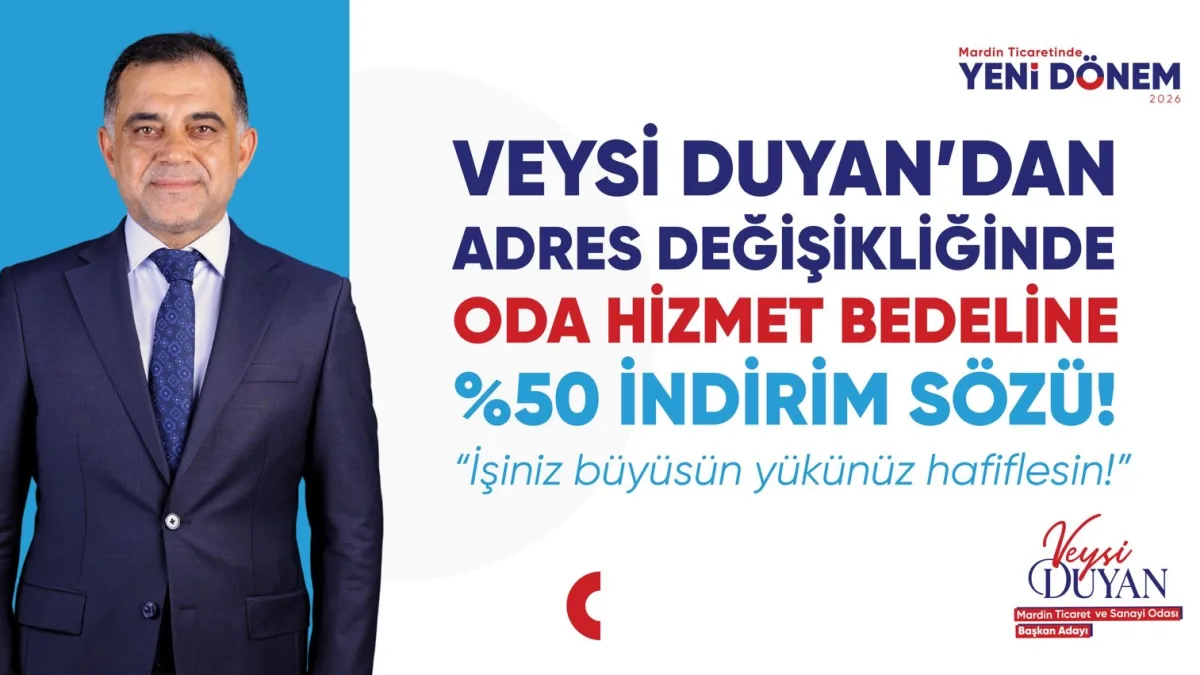 DUYAN’DAN ADRES DEĞİŞİKLİĞİNDE ODA HİZMET BEDELİNE %50 İNDİRİM SÖZÜ!