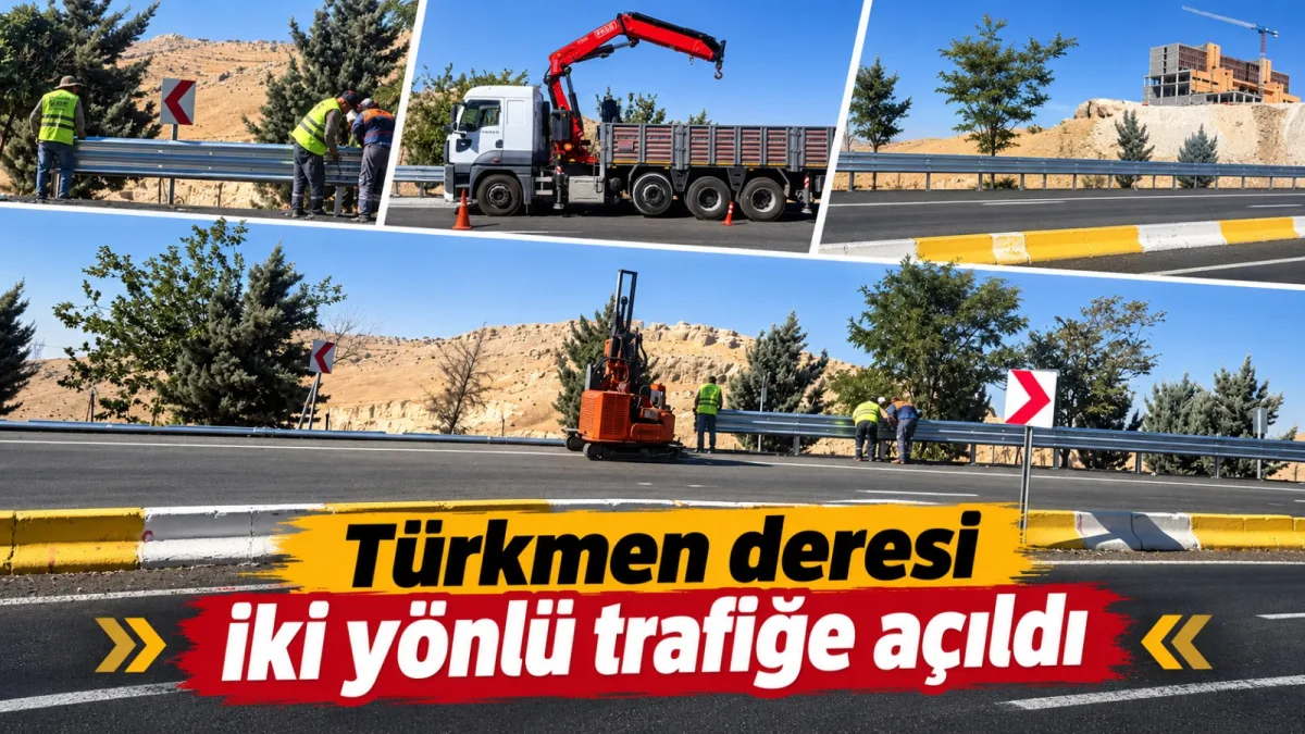 Türkmen deresi iki yönlü trafiğe açıldı