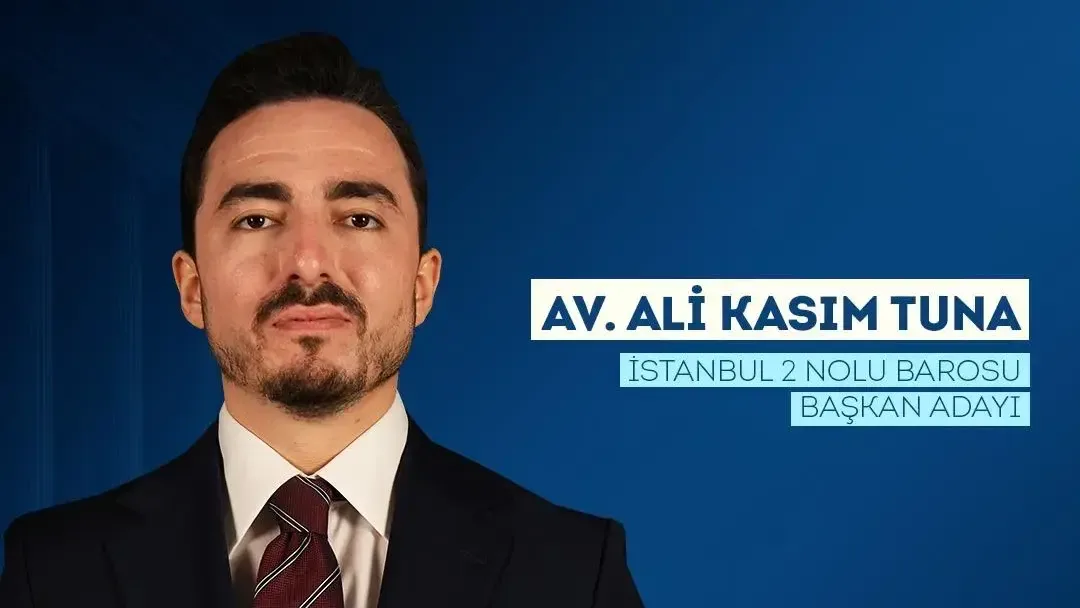 İstanbul 2 Nolu Baro Başkan Adayı Av. Ali Kasım Tuna kimdir? Ali Kasım Tuna nerelidir, kaç yaşında?