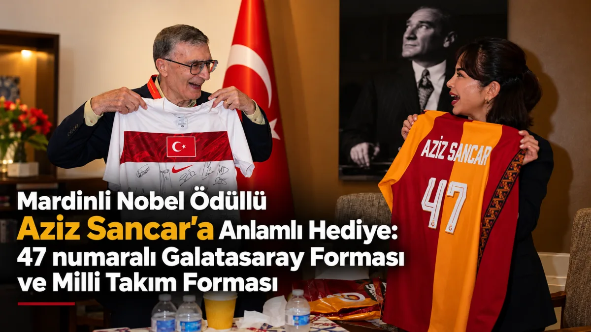 Mardinli Nobel Ödüllü Aziz Sancar’a Anlamlı Hediye: 47 numaralı Galatasaray Forması ve Milli Takım Forması