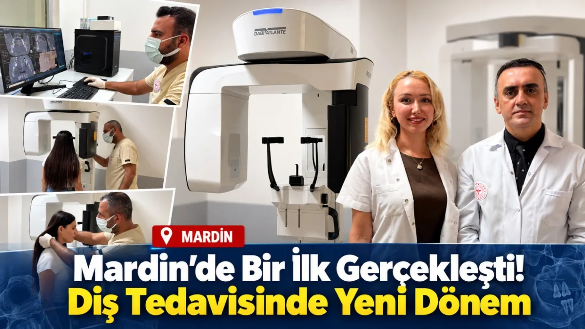 Mardin’de Bir İlk Gerçekleşti! Diş Tedavisinde Yeni Dönem
