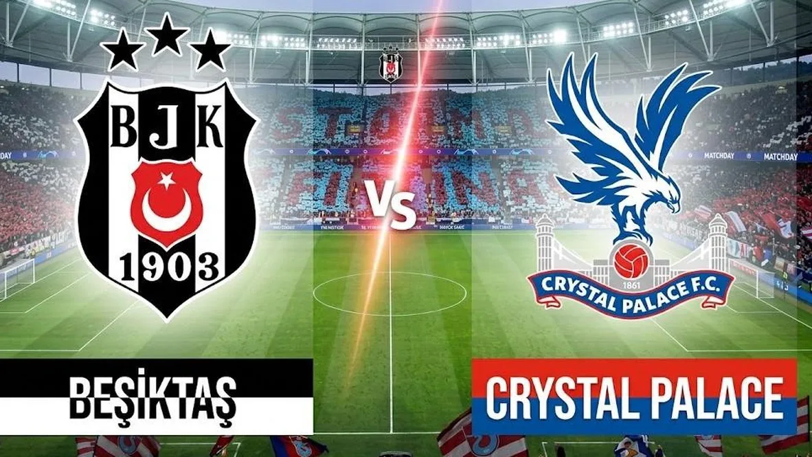 Beşiktaş - Crystal Palace maçı ne zaman, saat kaçta, hangi kanalda? Şifresiz mi?